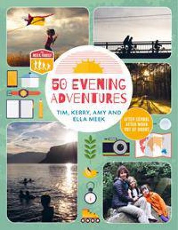 50 Evening Adventures by Meek Family