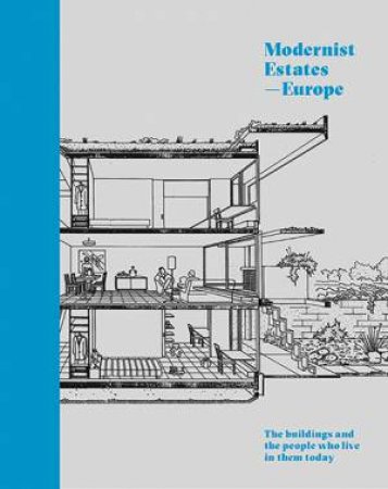 Modernist Estates - Europe by Stefi Orazi