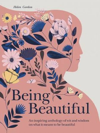 Being Beautiful by Helen Gordon & Amanda Berglund