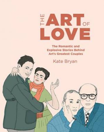 The Art Of Love by Kate Bryan