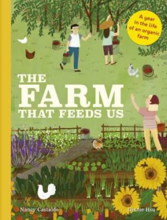 The Farm That Feeds Us by Nancy Castaldo & Ginnie Hsu