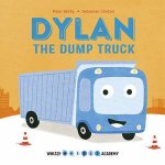 Dylan the Dump Truck Whizzy Wheels Academy