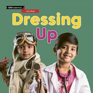 QED Essentials Let's Read: Dressing Up! by Various