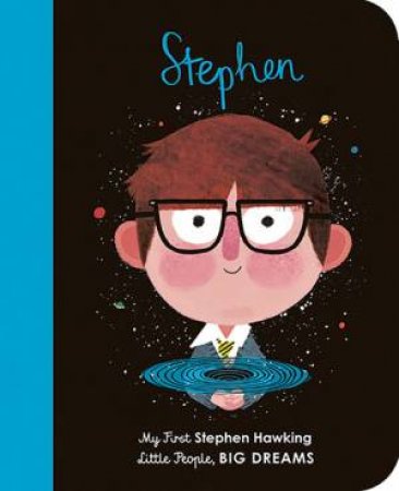 Stephen Hawking by Maria Isabel Sanchez Vegara & Matt Hunt