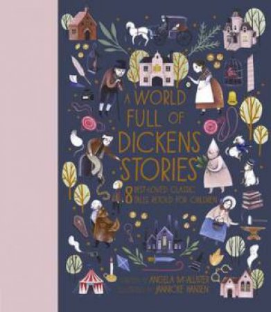 A World Full Of Dickens Stories by Angela McAllister