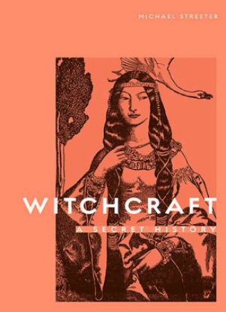 Witchcraft by Michael Streeter