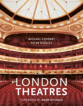 London Theatres by Peter Dazeley & Michael Coveney