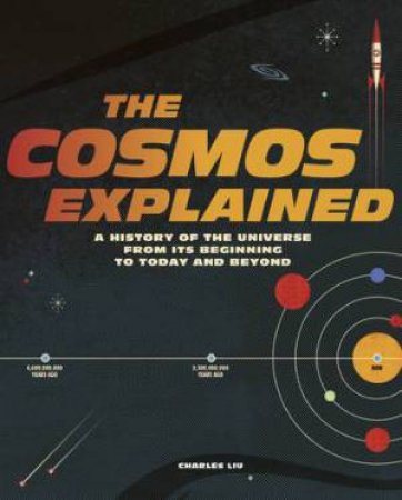 The Cosmos Explained by Charles Liu