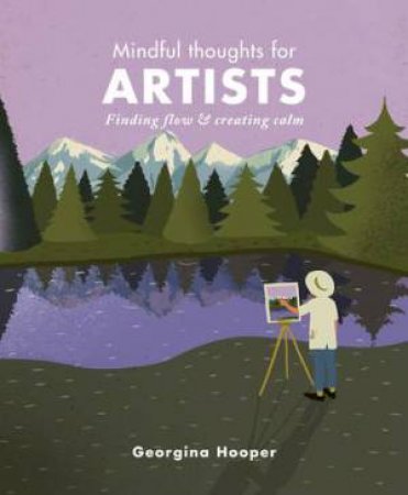 Mindful Thoughts for Artists by Georgina Hooper