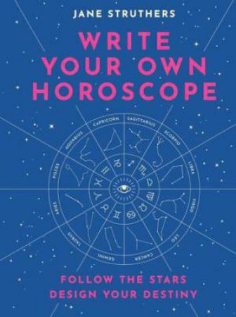 Write Your Own Horoscope by Jane Struthers