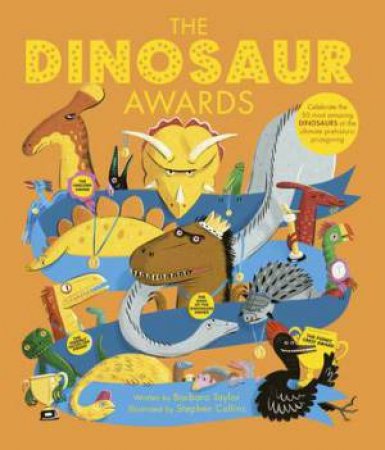 The Dinosaur Awards by Barbara Taylor & Stephen Collins