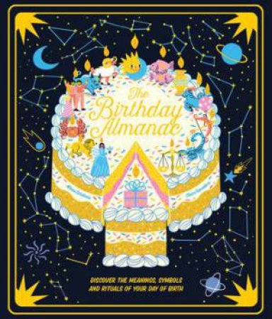 The Birthday Almanac by Claire Saunders & Alison Czinkota