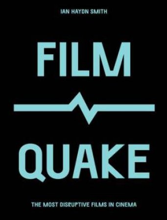 FilmQuake by Ian Haydn Smith