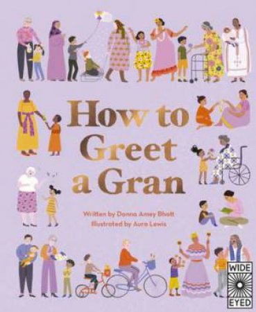 How To Greet A Gran by Donna Amey Bhatt