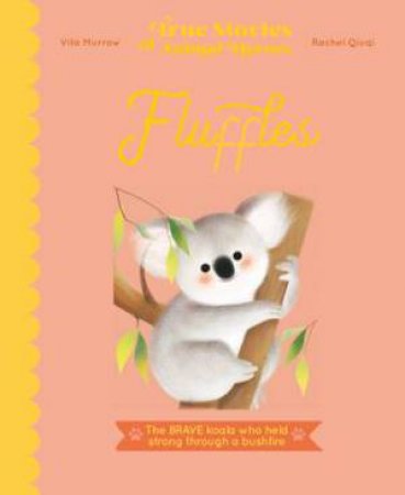 True Stories Of Animal Heroes: Fluffles by Vita Murrow