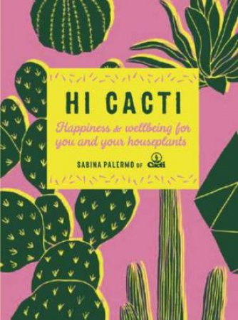 Hi Cacti by Sabina Palermo