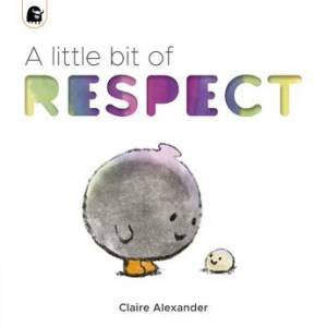 A Little Bit Of Respect by Claire Alexander