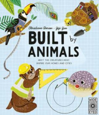 Built By Animals by Christiane Dorion & Yeji Yun