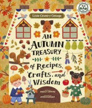 Little Country Cottage: An Autumn Treasury by Angela Fanning