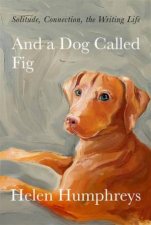 And A Dog Called Fig