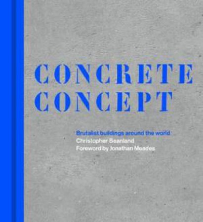 Concrete Concept by Christopher Beanland