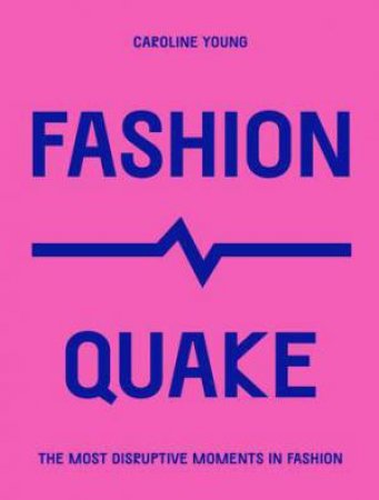 FashionQuake by Caroline Young & \N