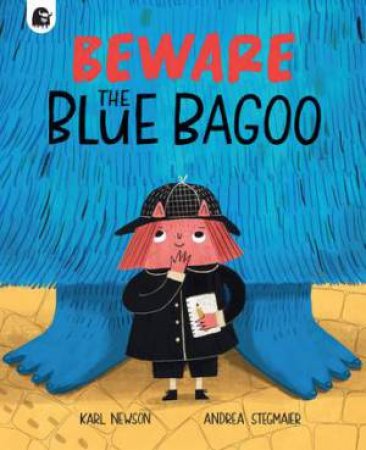 Beware The Blue Bagoo by Karl Newson & Andrea Stegmaier