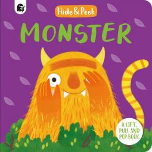 Hide And Peek: Monster by Lucy Semple