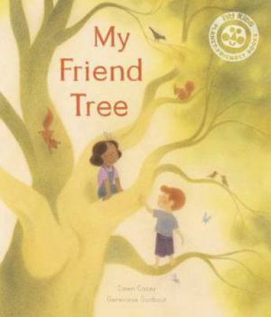 My Friend Tree by Dawn Casey & Genevieve Godbout