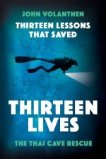 Thirteen Lessons That Saved Thirteen Lives