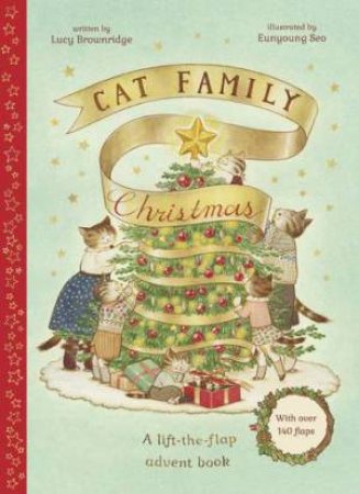 Cat Family Christmas by Lucy Brownridge & Eunyoung Seo