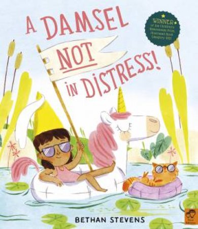 A Damsel Not in Distress! by Bethan Stevens