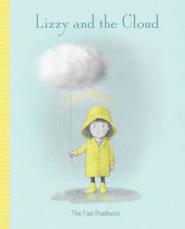 Lizzy And The Cloud by Eric Fan & Terry Fan