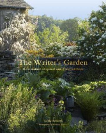 The Writer's Garden by Jackie Bennett & Richard Hanson