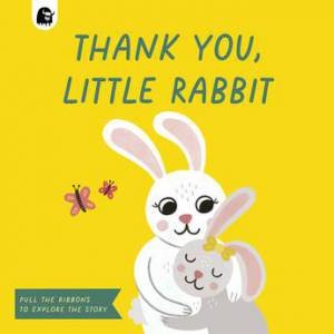 Thank You, Little Rabbit by Michelle Carlslund