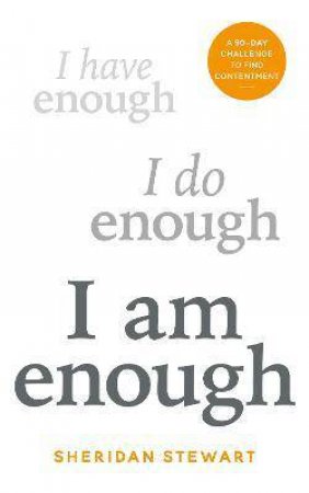 I Am Enough by Sheridan Stewart