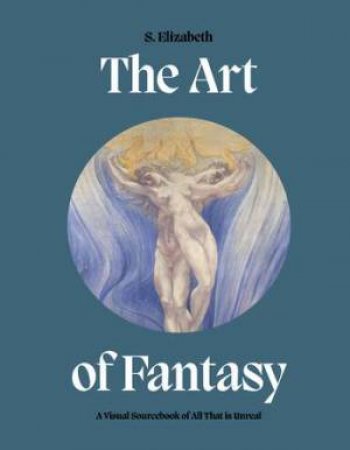 The Art of Fantasy by S. Elizabeth