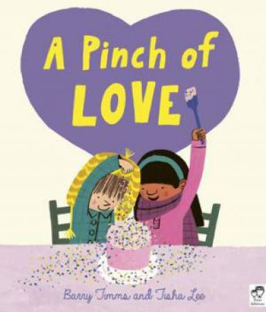 A Pinch Of Love by Barry Timms & Hattie Grylls