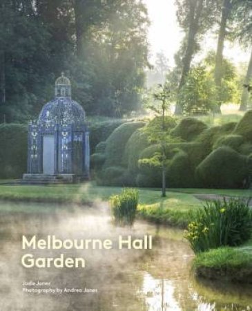 Melbourne Hall Garden by Jodie Jones