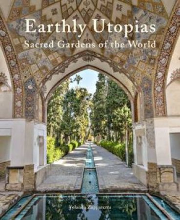 Earthly Utopias by Yolanda Zappaterra