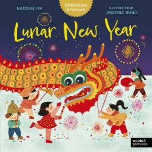 Lunar New Year by Natasha Yim & Jingting Wang