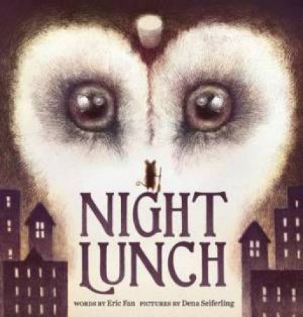 Night Lunch by Eric Fan & Dena Seiferling