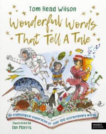 Wonderful Words That Tell a Tale by Ian Morris & Tom Read Wilson