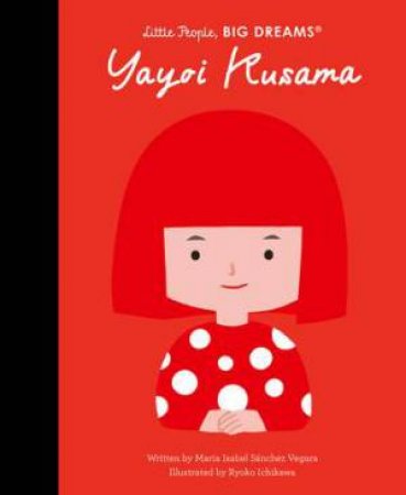 Yayoi Kusama by Maria Isabel Sanchez Vegara & Ryoko Ichikawa