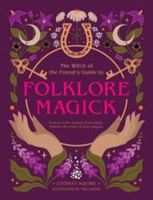 The Witch of the Forests Guide to Folklore Magick