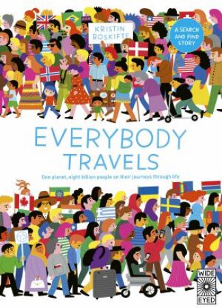 Everybody Travels by Kristin Roskifte