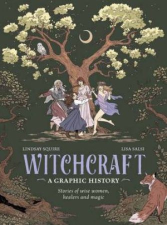 Witchcraft: A Graphic History by Lindsay Squire