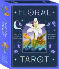 Floral Tarot Access the wisdom of flowers