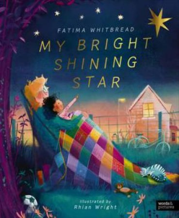 My Bright Shining Star by Fatima Whitbread & Rhian Wright