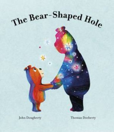 The Bear-Shaped Hole by John Dougherty & Thomas Docherty